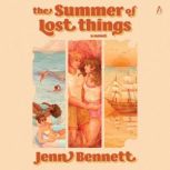 The Summer of Lost Things, Jenn Bennett
