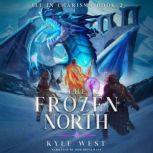 The Frozen North, Kyle West