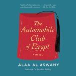 The Automobile Club of Egypt, Alaa Al Aswany