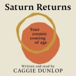 Saturn Returns, Caggie Dunlop