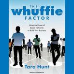 The Whuffie Factor, Tara Hunt