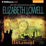 Untamed, Elizabeth Lowell