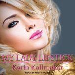 My Lady Lipstick, Karin Kallmaker