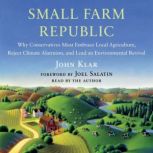 Small Farm Republic, John Klar