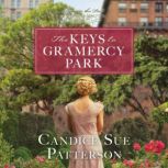 The Keys to Gramercy Park, Candice Sue Patterson