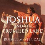 Joshua and the Promised Land, Russell M. Stendal
