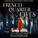 French Quarter Clues, Eva Pohler