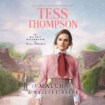 A Match for a Willful Bride, Tess Thompson