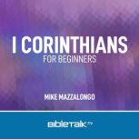 I Corinthians for Beginners, Mike Mazzalongo