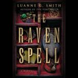 The Raven Spell, Luanne G. Smith