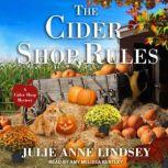 The Cider Shop Rules, Julie Ann Lindsey