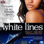 White Lines, Tracy Brown