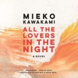 All the Lovers in the Night, Mieko Kawakami