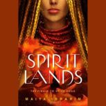 Spirit Lands, Maiya Ibrahim