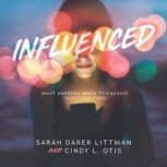 Influenced, Sarah Darer Littman