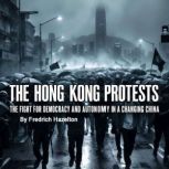 The Hong Kong Protests, Fredrich Hazelton