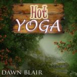 Hot Yoga, Dawn Blair