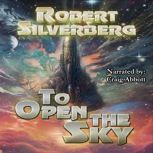 To Open The Sky, Robert Silverberg