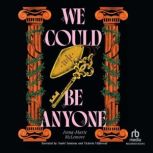 We Could Be Anyone, AnnaMarie McLemore