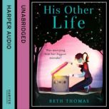 His Other Life, Beth Thomas