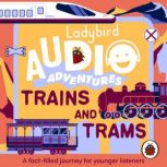 Ladybird Audio Adventures Trains and..., Ladybird