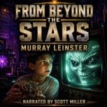 From Beyond the Stars, Murray Leinster