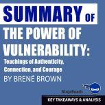 Summary The Power of Vulnerability, Brooks Bryant