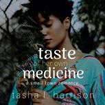 A Taste of Her Own Medicine, Tasha L. Harrison