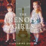 The Renoir Girls, Catherine Ostler