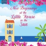New Beginnings at the Little House in..., Chris Penhall