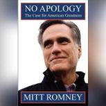 No Apology, Mitt Romney