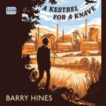 A Kestrel for a Knave, Barry Hines