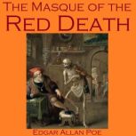 The Masque of the Red Death, Edgar Allan Poe