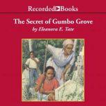 The Secret of Gumbo Grove, Eleanora Tate