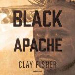Black Apache, Clay Fisher