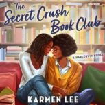 The Secret Crush Book Club, Karmen Lee