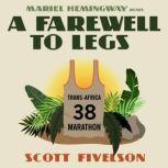 A Farewell to Legs, Scott Fivelson