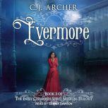 Evermore, C. J. Archer