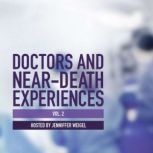 Doctors and NearDeath Experiences, V..., Jenniffer Weigel