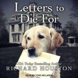 Letters To Die For, Richard Houston