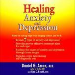 Healing Anxiety and Depression, Daniel Amen
