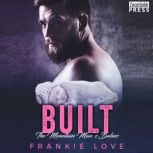 Built, Frankie Love
