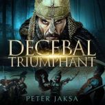 Decebal Triumphant, Peter Jaksa