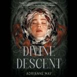 Divine Descent, AdriAnne May