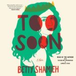 Too Soon, Betty Shamieh
