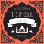 The Imperial Agent, Timeri N. Murari
