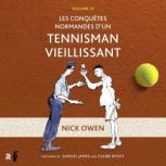 Les Conquets Normande dun Tennisman ..., Nick Owen