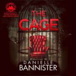 The Cage, Danielle Bannister