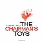 The Chairmans Toys, Graham Reed