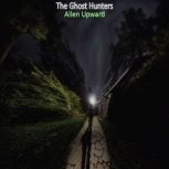 The Ghost Hunters, Allen Upward